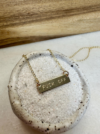 Gold “F Off” Necklace, Hand Stamped Necklace